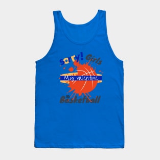 Sorry Girls my Valentine is Basketball - Basketball drip Tank Top